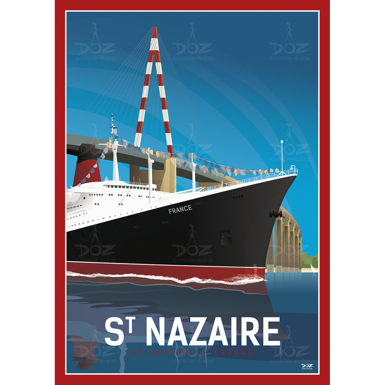 Affiche DOZ - Le Pont de Saint-Nazaire et le Paquebot France